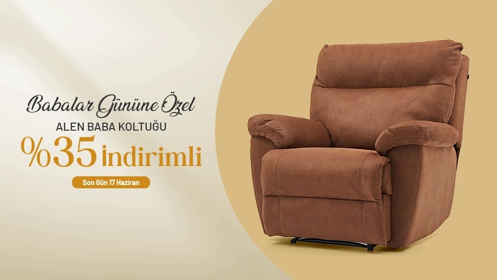 Babalar Gününe Özel %35 İndirim