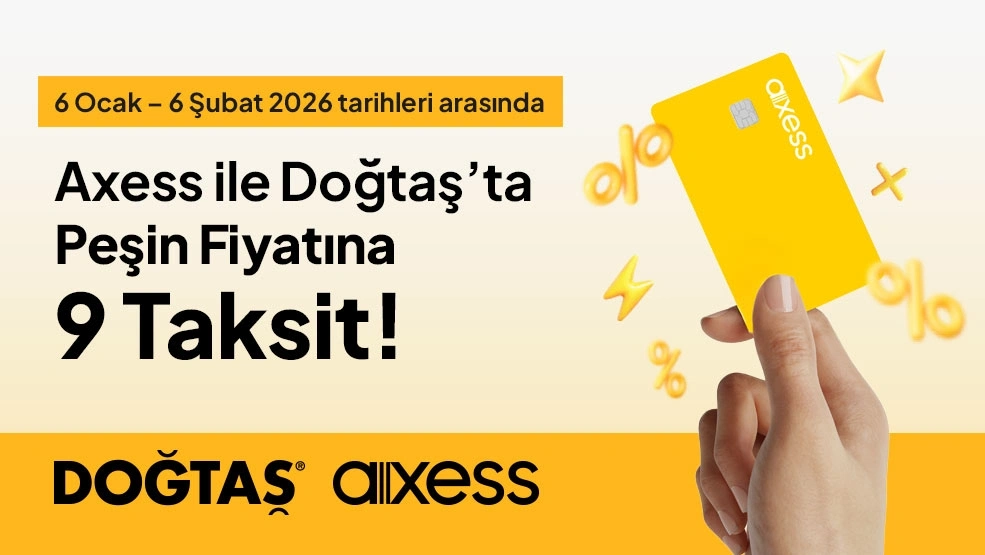Axess ile Doğtaş’ta peşin fiyatına 9 taksit!