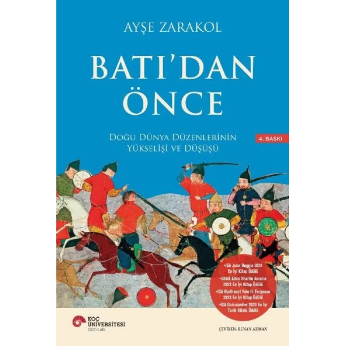 Batı’dan Önce Doğu Dünya Düzenlerinin Yükselişi ve Düşüşü