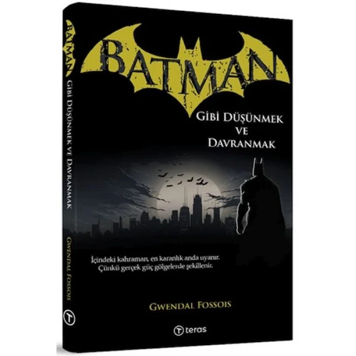 Batman Gibi Düşünmek ve Davranmak