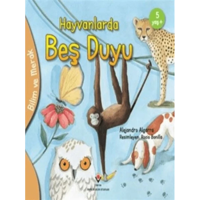 Bilim Ve Merak - Hayvanlarda Beş Duyu