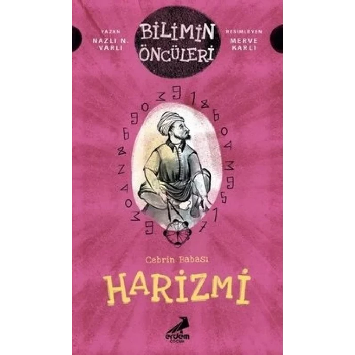 Cebrin Babası Harizmi - Bilimin Öncüleri
