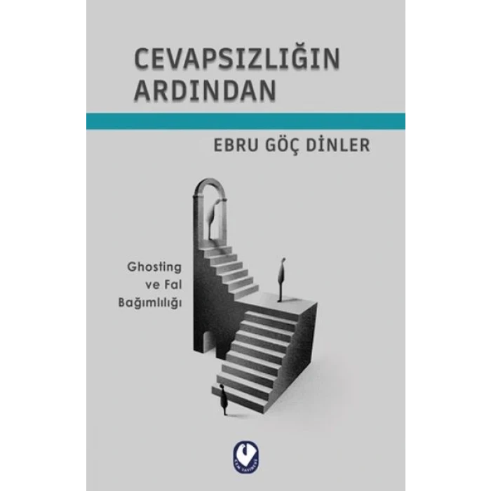 Cevapsızlığın Ardından