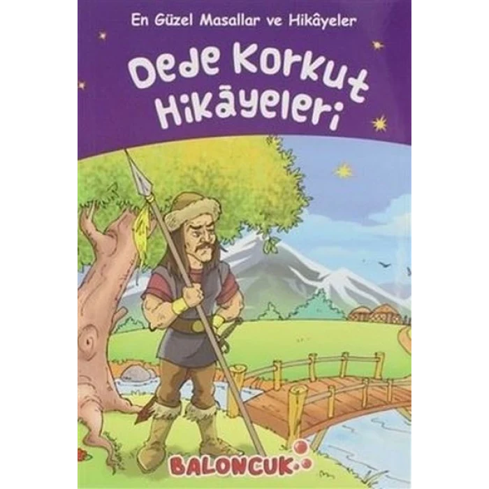 Çocuklar için En Güzel Masallar ve Hikayeler - Dede Korkut Hikayeleri