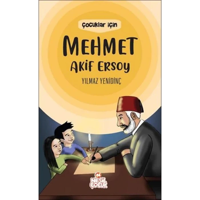 Çocuklar İçin Mehmet Akif Ersoy