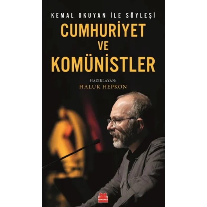 Cumhuriyet ve Komünistler