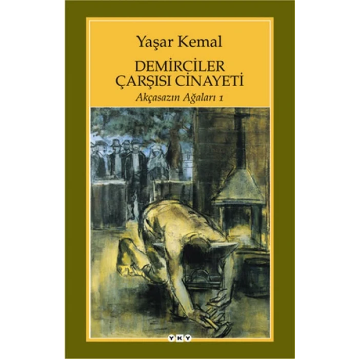 Demirciler Çarşısı Cinayeti - Akçasazın Ağaları 1