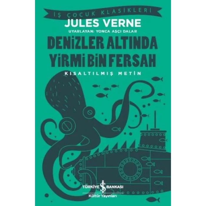 Denizler Altında Yirmi Bin Fersah (Kısaltılmış Metin)