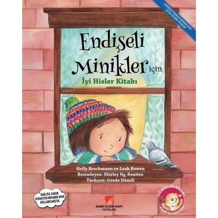 Endişeli Minikler İçin İyi Hisler Kitabı