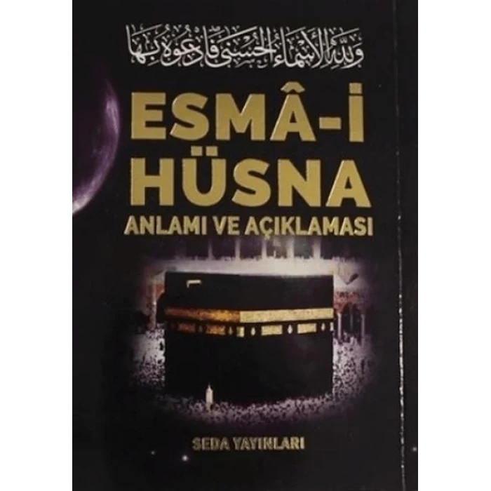 Esma-i Hüsna Anlamı ve Açıklaması - Peygamberimiz (S.A.V)in Günlük Duaları (Kod: 171)