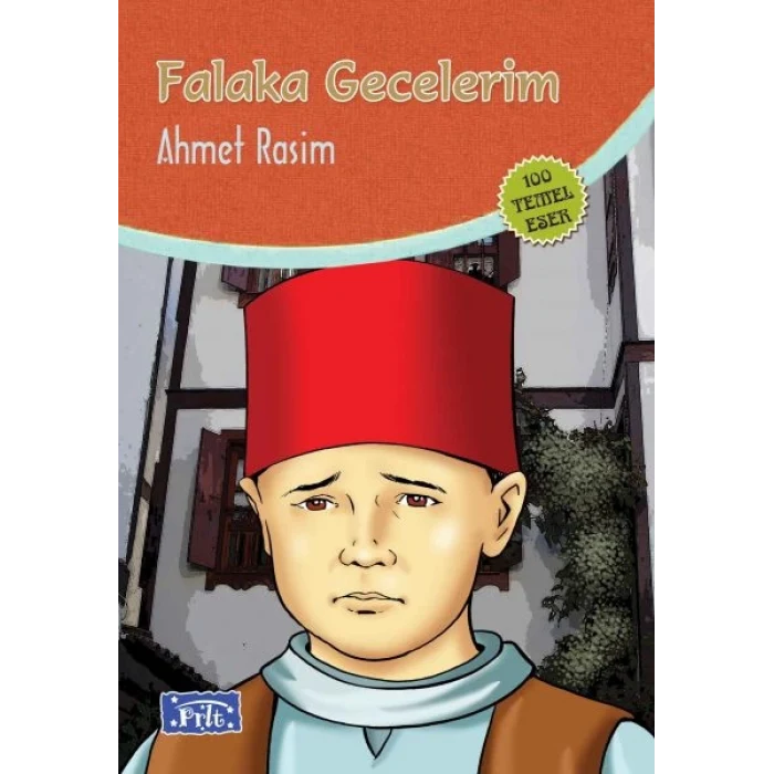 Falaka Gecelerim (100 Temel Eser - İlköğretim)