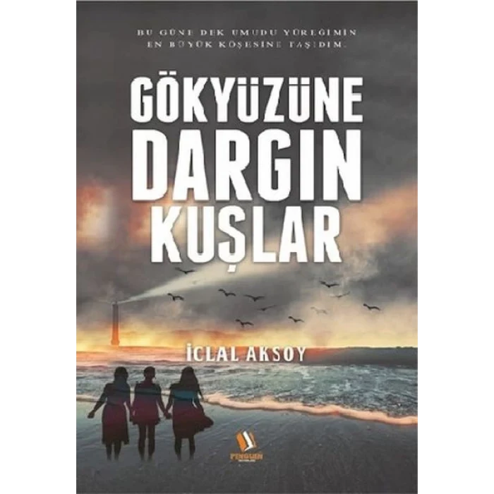 Gökyüzüne Dargın Kuşlar