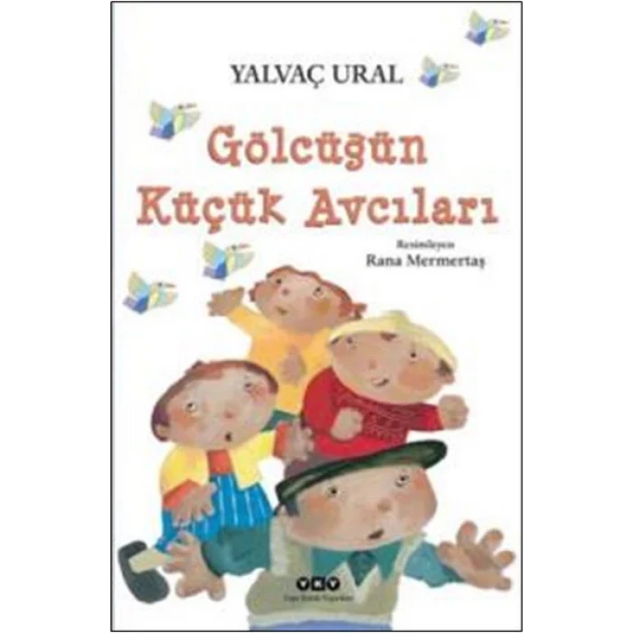 Gölcüğün Küçük Avcıları