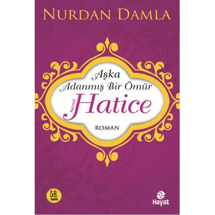 Hz. Hatice  Aşka Adanmış Bir Ömür