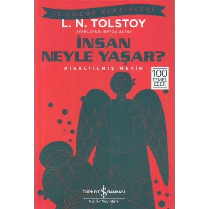İnsan Neyle Yaşar? - İş Çocuk Klasikleri