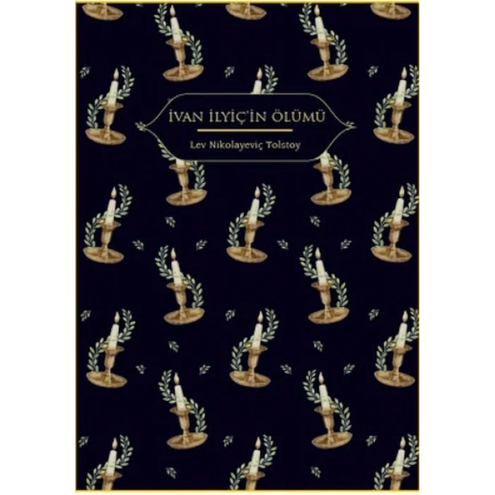 İvan İlyiç’in Ölümü (Altın Yaldızlı - Ciltli)