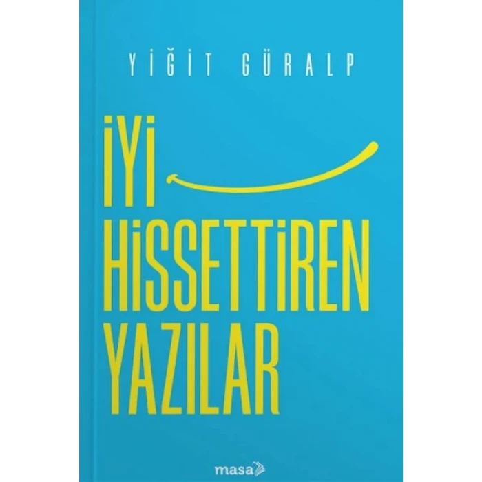 İyi Hissettiren Yazılar
