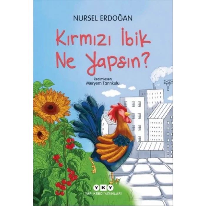 Kırmızı İbik Ne Yapsın?