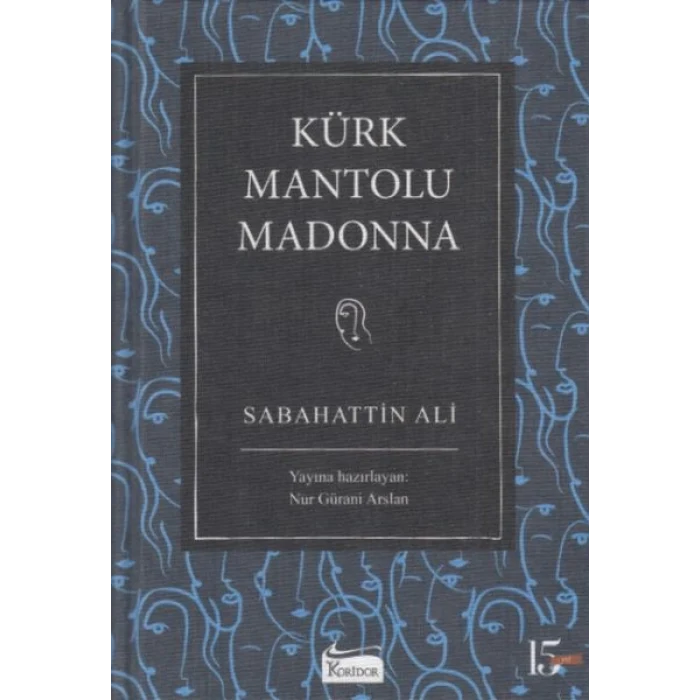 Kürk Mantolu Madonna (Bez Ciltli)