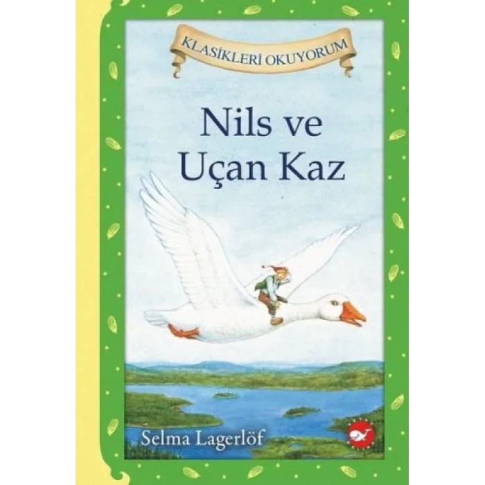 Nils ve Uçan Kaz (Ciltli)