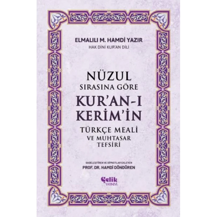 Nüzul Sırasına Göre Kuran-ı Keri·mi·n Türkçe Meali· Ve Muhtasar Tefsiri