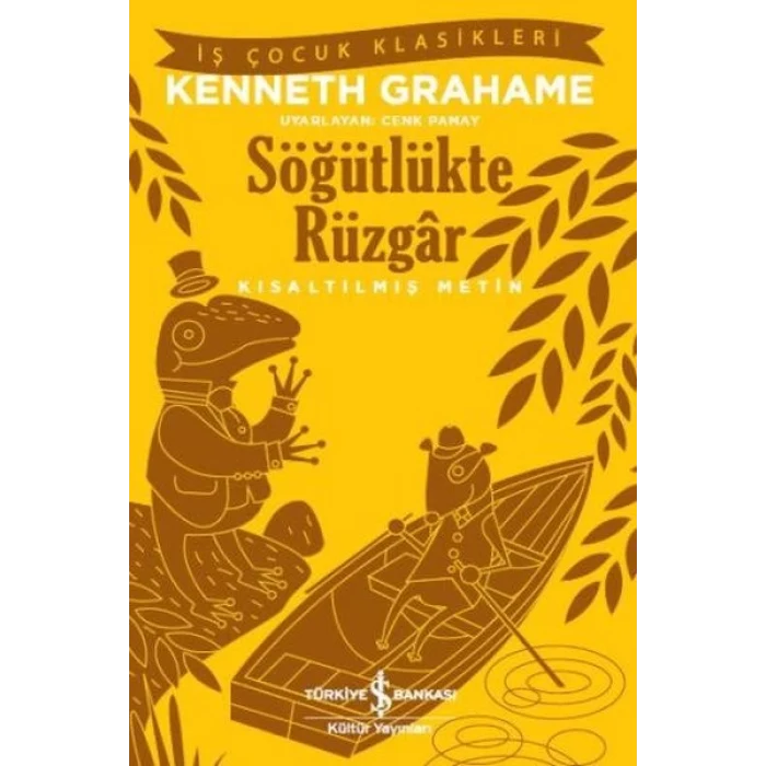Söğütlükte Rüzgâr (Kısaltılmış Metin)