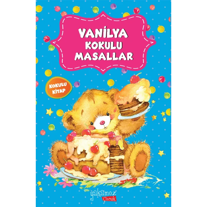 Vanilya Kokulu Masallar