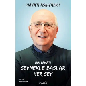 Bir Sanatı Sevmekle Başlar Her Şey
