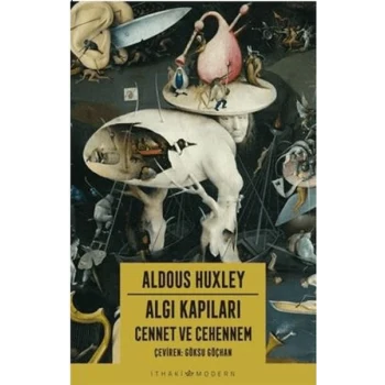 Algı Kapıları - Cennet ve Cehennem