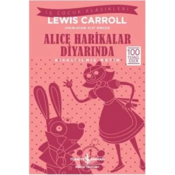 Alice Harikalar Diyarında (Kısaltılmış Metin)