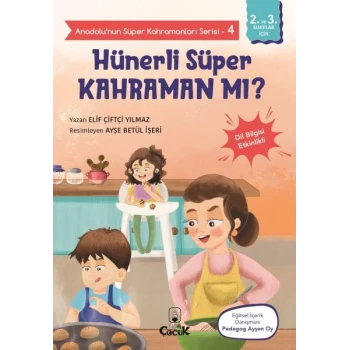 Anadolunun Süper Kahramanları Serisi-4-Hünerli Süper Kahraman mı?