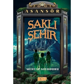 Asansör  2 - Saklı Şehir