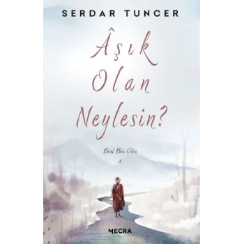 Aşık Olan Neylesin?
