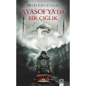 Ayasofyada Bir Çığlık