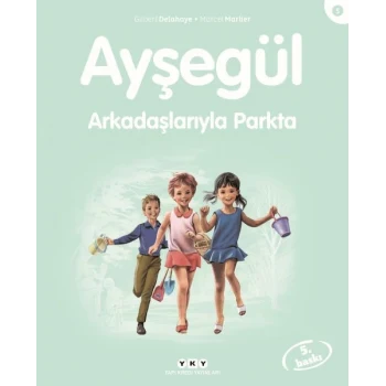 Ayşegül Serisi 05 - Arkadaşlarıyla Parkta