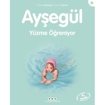 Ayşegül Serisi 09 - Yüzme Öğreniyor