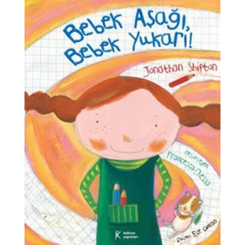 Bebek Aşağı Bebek Yukarı!