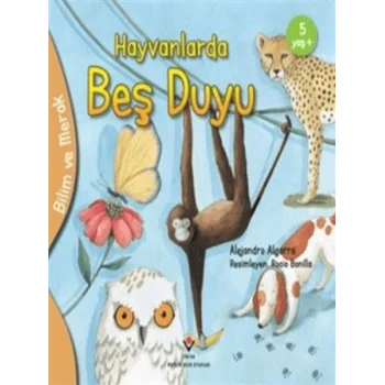 Bilim Ve Merak - Hayvanlarda Beş Duyu