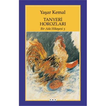 Bir Ada Hikayesi 3 - Tanyeri Horozları