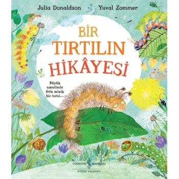 Bir Tırtılın Hikayesi