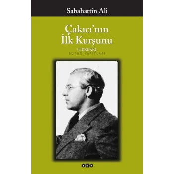 Çakıcının İlk Kurşunu