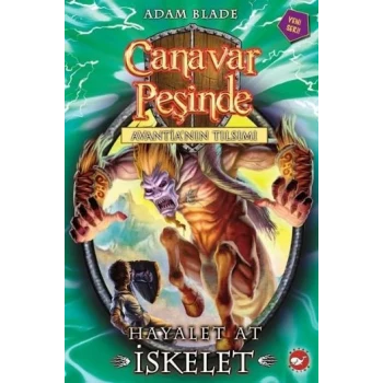 Canavar Peşinde 20 - Hayalet At İskelet