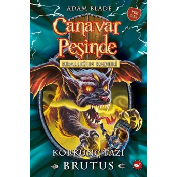 Canavar Peşinde 63 - Krallığın Kaderi-Korkunç Tazı Brutus