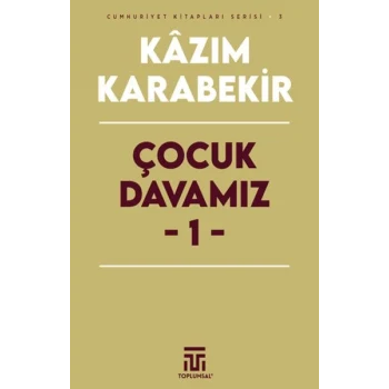 Çocuk Davamız - 1