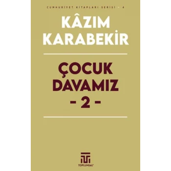 Çocuk Davamız - 2