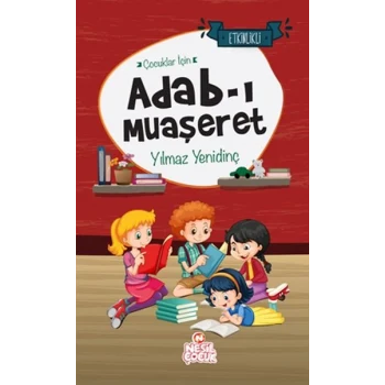 Çocuklar İçin Adab-ı Muaşeret
