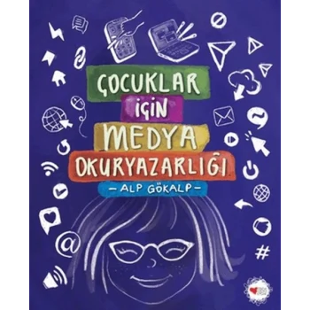 Çocuklar İçin Medya Okuryazarlığı