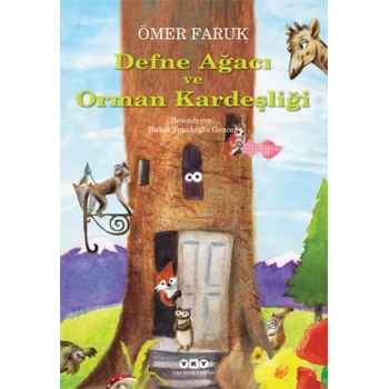 Defne Ağacı ve Orman Kardeşliği