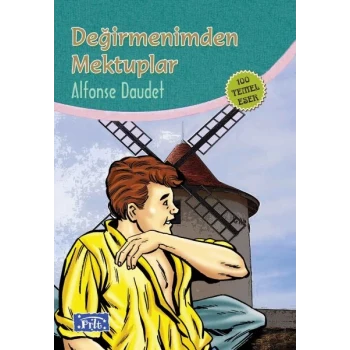 Değirmenimden Mektuplar (100 Temel Eser - İlköğretim)
