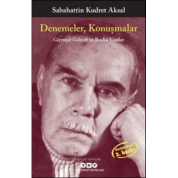 Denemeler, Konuşmalar